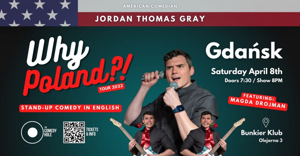 Gdańsk: "Why Poland?!" Standup Comedy in English with Jordan Thomas Gray
