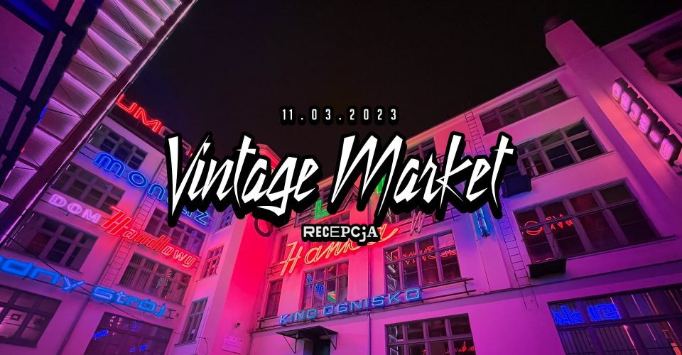 Vintage Market w Recepcji
