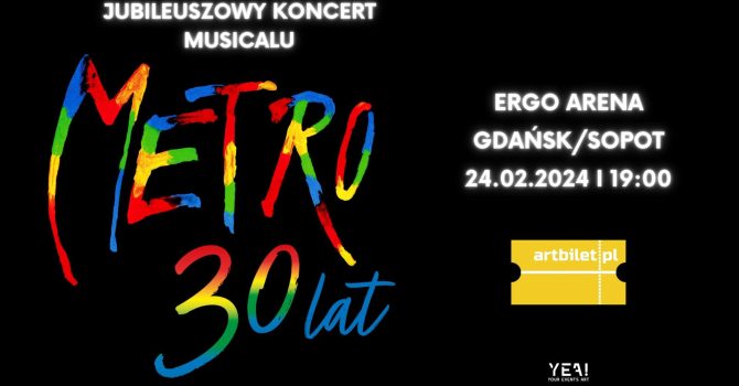 Musical Metro 30 lat I GDAŃSK/SOPOT ERGO ARENA I 24.02.2024 I