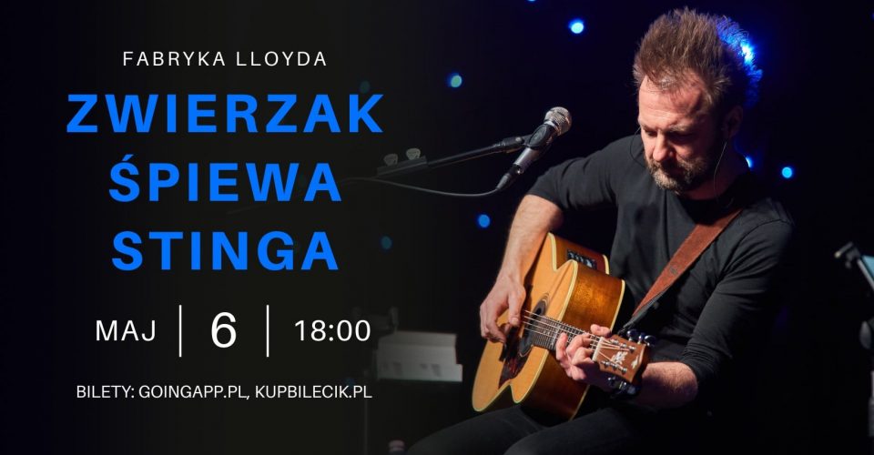 Zwierzak śpiewa STINGA | Bydgoszcz | 6.05