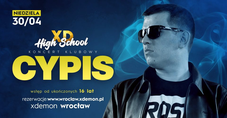 CYPIS LIVE! // Xdemon Wrocław