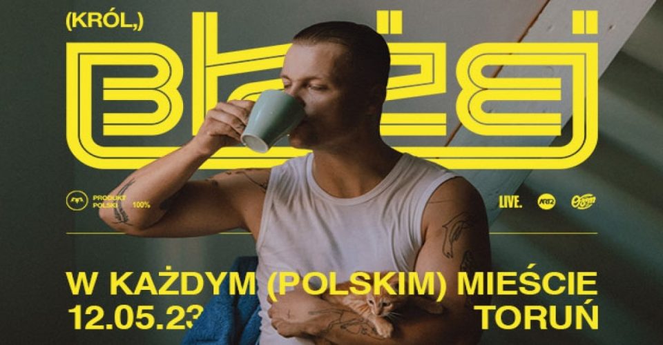 "W każdym (polskim) mieście" - Toruń, OD NOWA - 12.05.2023 - koncert Błażeja Króla