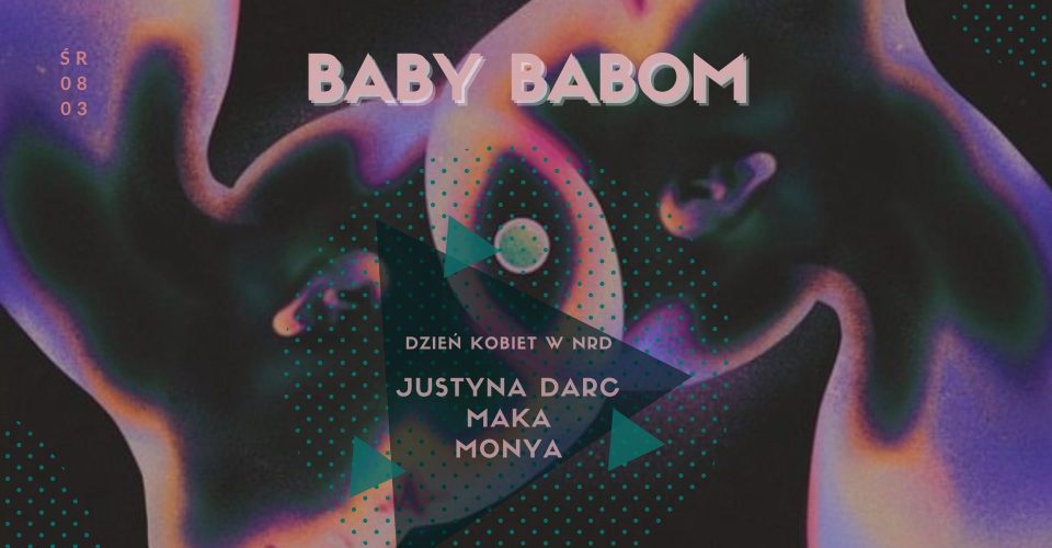 BABY BABOM - Techno Dzień Kobiet w NRD