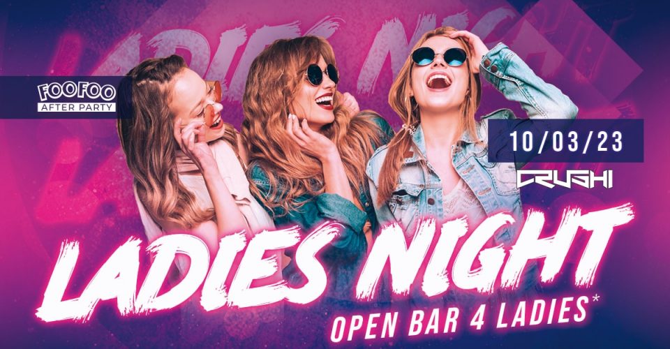 Ladies Night | Open Bar 4 Ladies | After Party po Rap Stage - Zeus, VNM, Tetris
