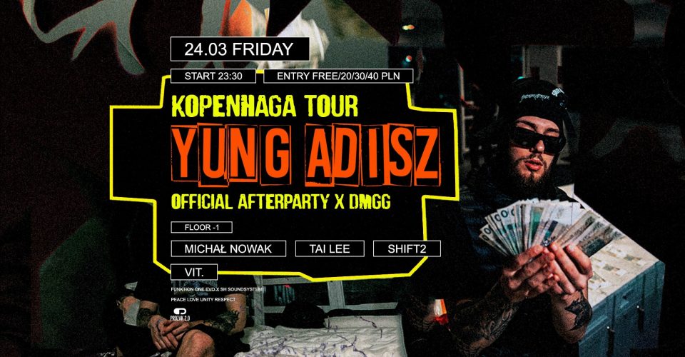 Yung Adisz - Kopenhaga Tour Official Afterparty x DMGG | Prozak 2.0