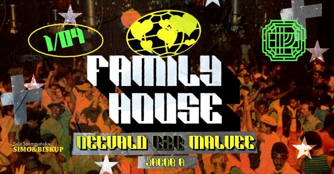 FAMILY HOUSE | neeVald w Próżności