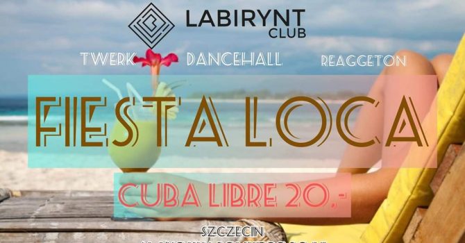 Fiesta Loca / Labirynt Club