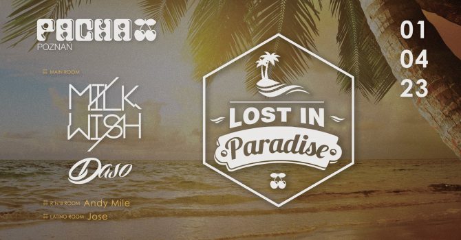 Lost In Paradise | Milkwish & Daso