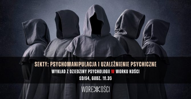 Sekty. Psychomanipulacja i uzależnienie psychiczne. Wykład z dziedziny psychologii