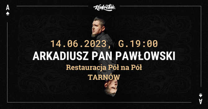 Stand-up: Arkadiusz Pan Pawłowski | ZAMOŚĆ