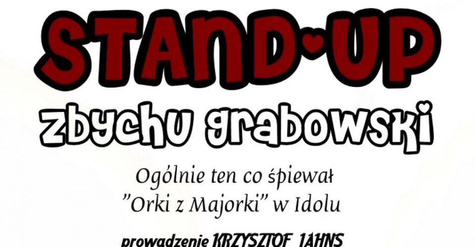 Stand-up Zbychu Grabowski
