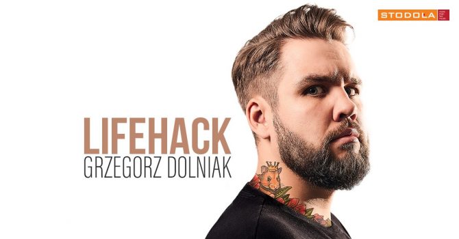 Warszawa! IV TERMIN Grzegorz Dolniak - Lifehack