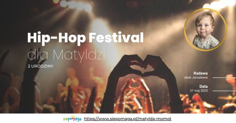 Hip Hop Festival dla Matyldzi