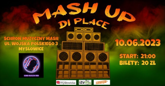 Mash Up Di Place! - Całonocna potańcówka z muzyką reggae i dub