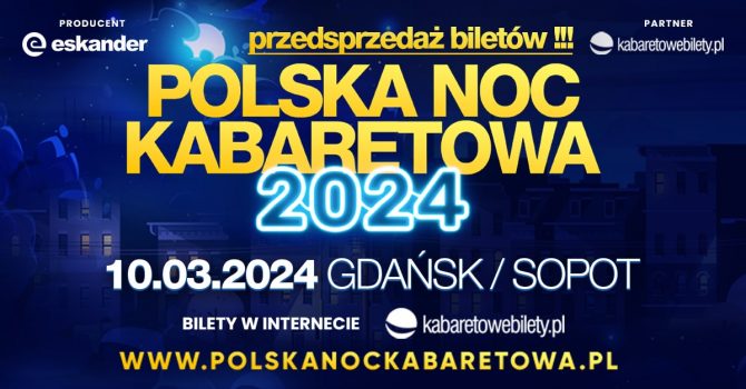 10.03.2024 Gdańsk/Sopot | Polska Noc Kabaretowa 2024