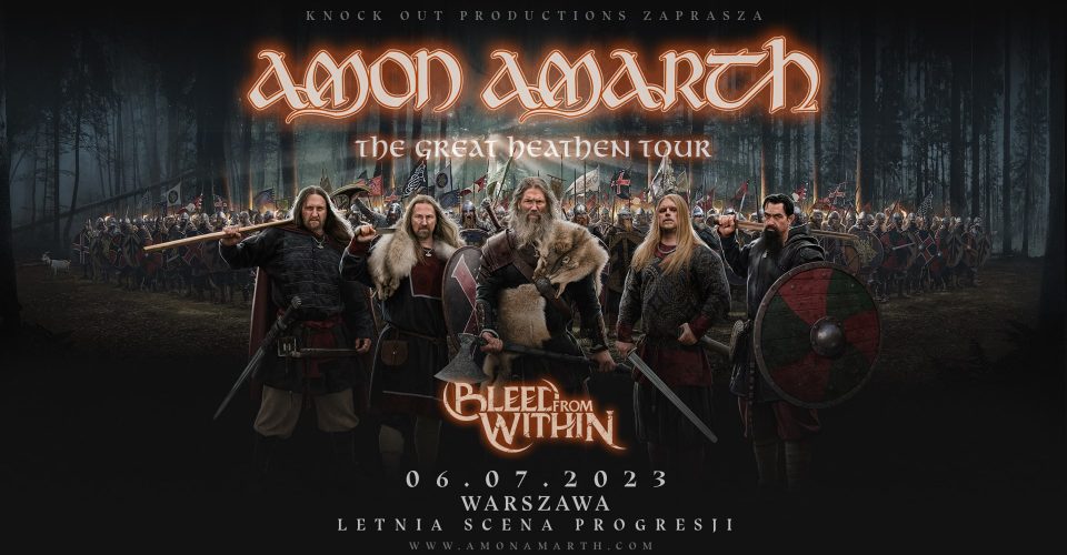 Amon Amarth + Bleed From Within / 6 VII 2023 / Warszawa