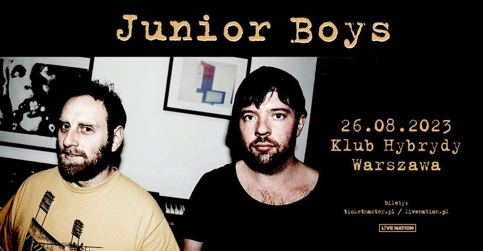 Junior Boys - Klub Hybrydy, 26.08.2023, Warszawa