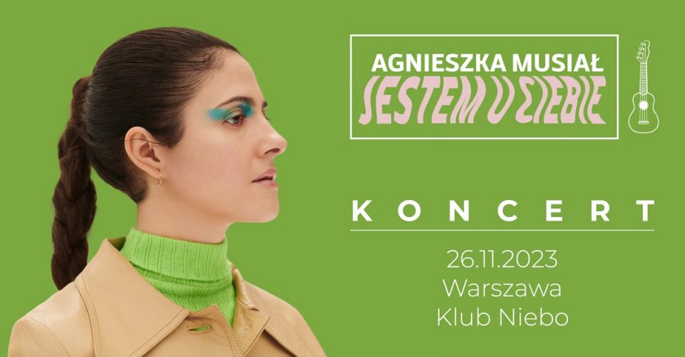 Agnieszka Musiał | Jestem u Ciebie | 26.11.2023 | Warszawa