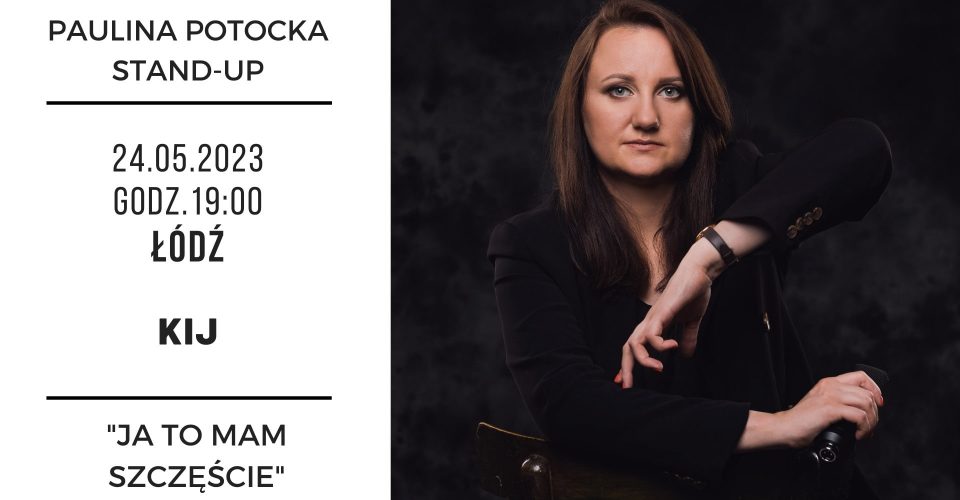 Łódź / Paulina Potocka Stand-up