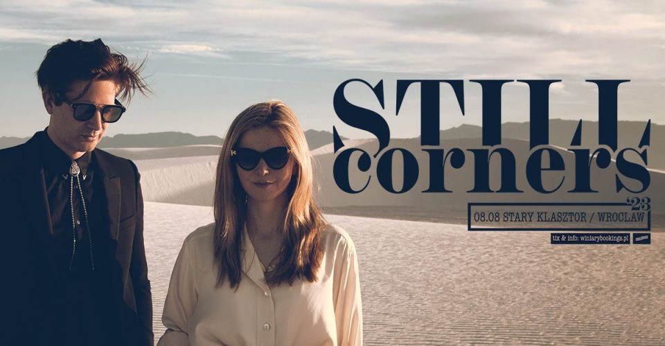 STILL CORNERS | Wrocław