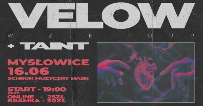 Wizje Tour: Velow/TainT