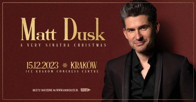Matt Dusk – A Very Sinatra Christmas / Kraków