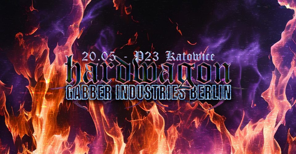 Hardwagon x Gabber Industries Berlin: Mieszanka wybuchowa