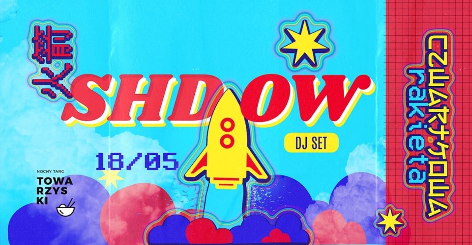 CZWARTKOWA RAKIETA | ft. SHDOW