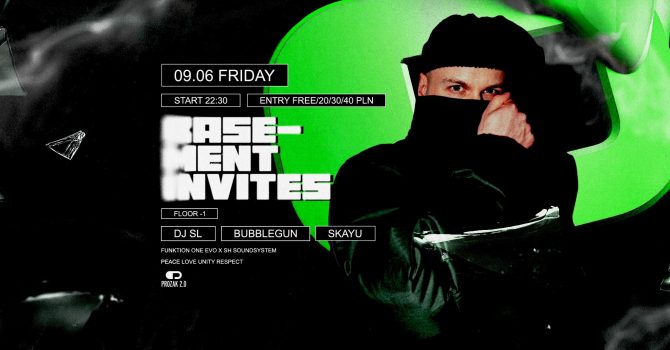 Basement Invites: DJ SL (Gdańsk) | Prozak 2.0