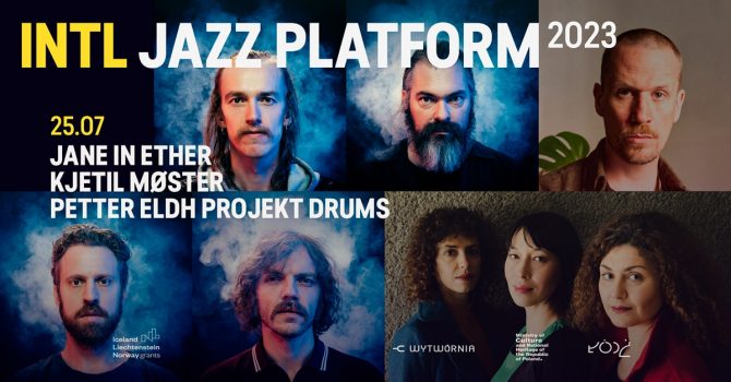 INTL 2023: Jane in Ether | Kjetil Møster | Petter Eldh Projekt Drums