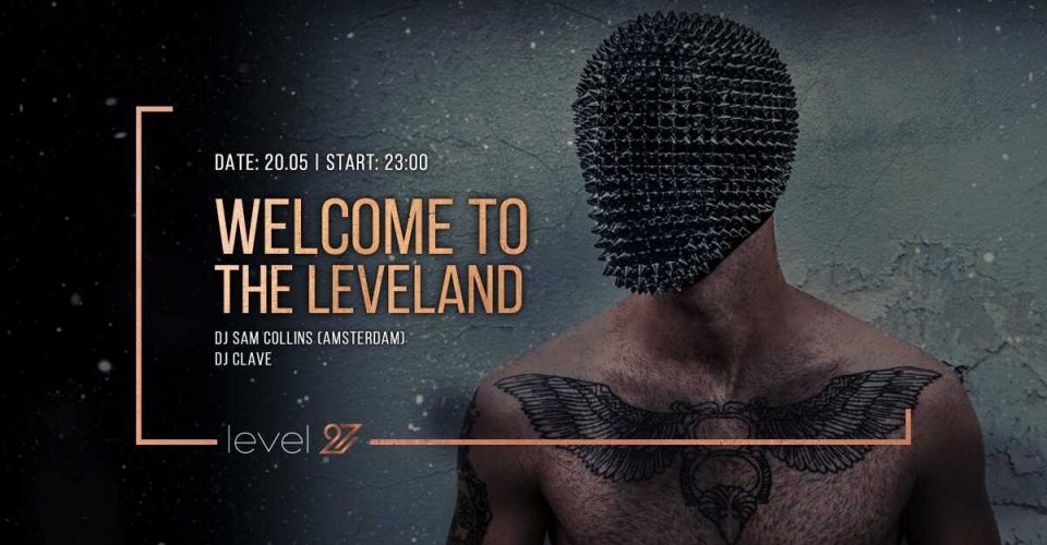 WELCOME TO THE LEVELAND | DJ SAM COLLINS (AMSTERDAM)
