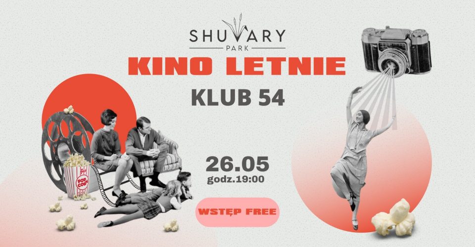 KINO LETNIE W SHUVARACH - KLUB 54