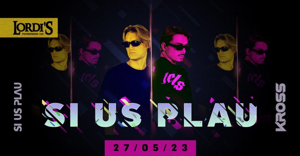 SI US PLAU Live | Łódź Lordis Club