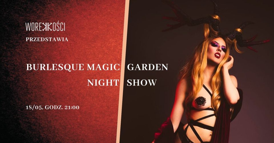 Burlesque Magic Garden Night Show