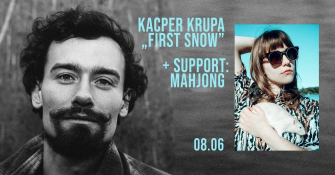Kacper Krupa "First Snow" & Mahjong: koncert na Tamce