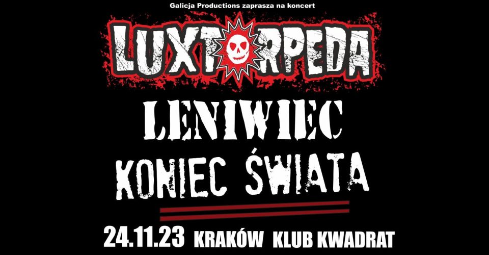 Luxtorpeda, Koniec Świata, Leniwiec | 24.11.2023 Kraków