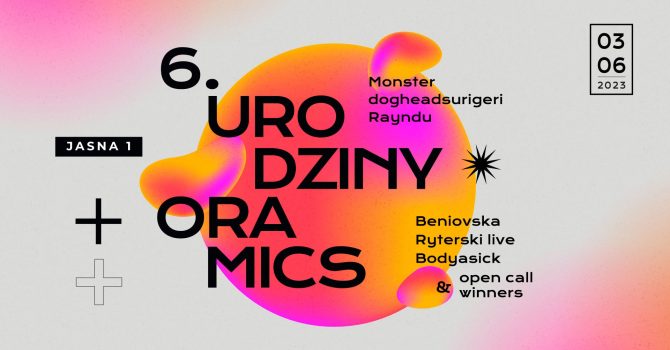 J1 │ 6. Urodziny Oramics
