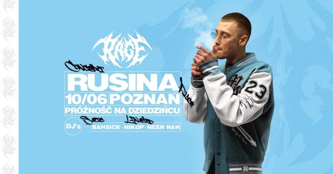 RAGE x RUSINA / Próżność na Dziedzińcu