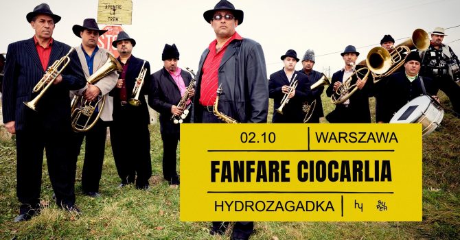 FANFARE CIOCARLIA | Klub Hydrozagadka | Warszawa