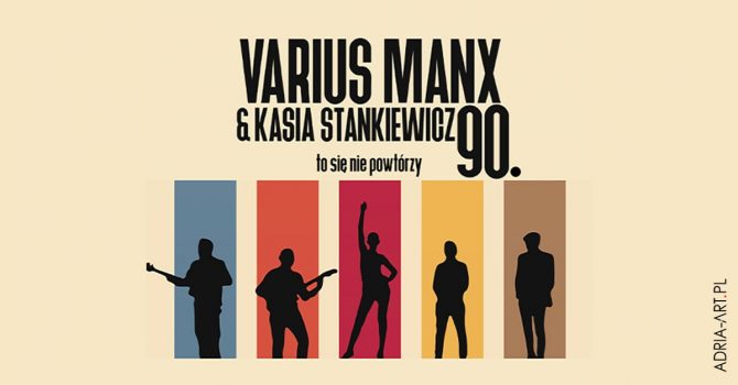 Varius Manx & Kasia Stankiewicz - 90. to się nie powtórzy! | Wrocław