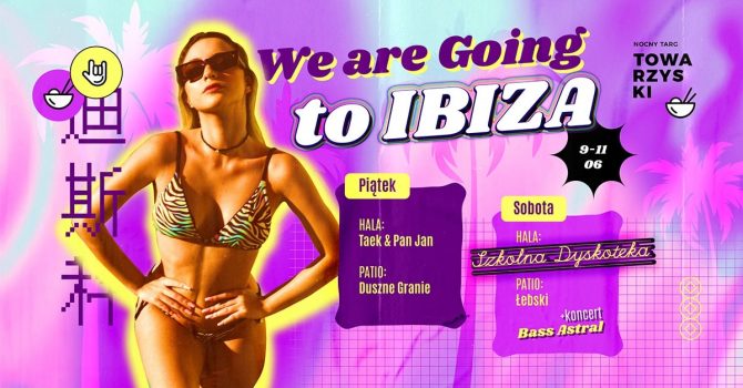 Szkolna Dyskoteka - We're going to Ibiza | Weekend na NTT