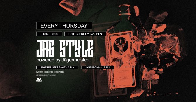 Jäg Style - Every Thursday at Prozak 2.0