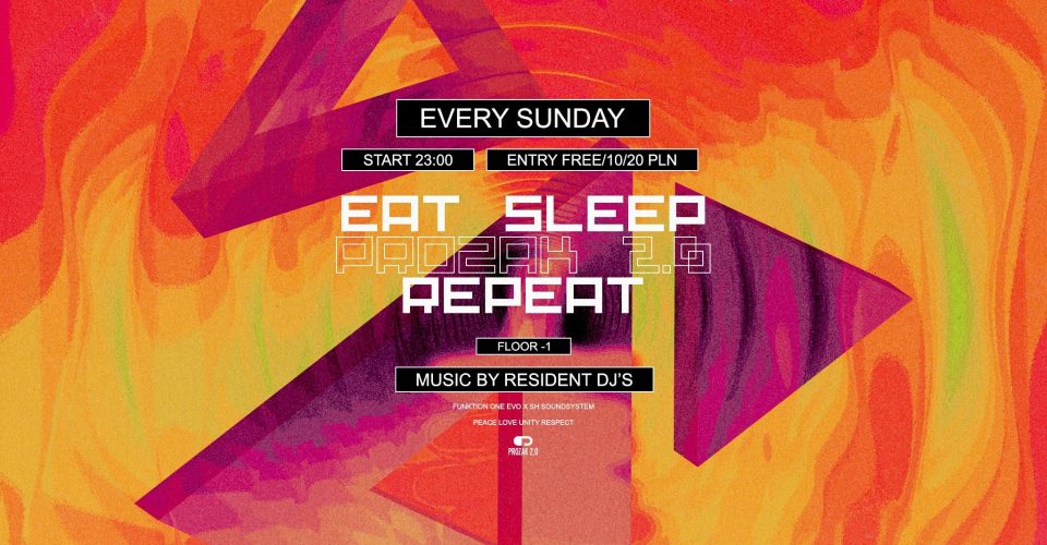 Eat Sleep Prozak Repeat: Every Sunday in Prozak 2.0