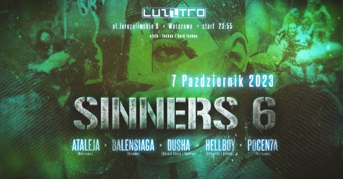 Sinners #6 @ Luzztro , Warszawa 07.10.23