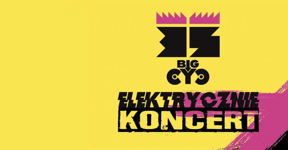 Koncert BIG CYC | Szczecin