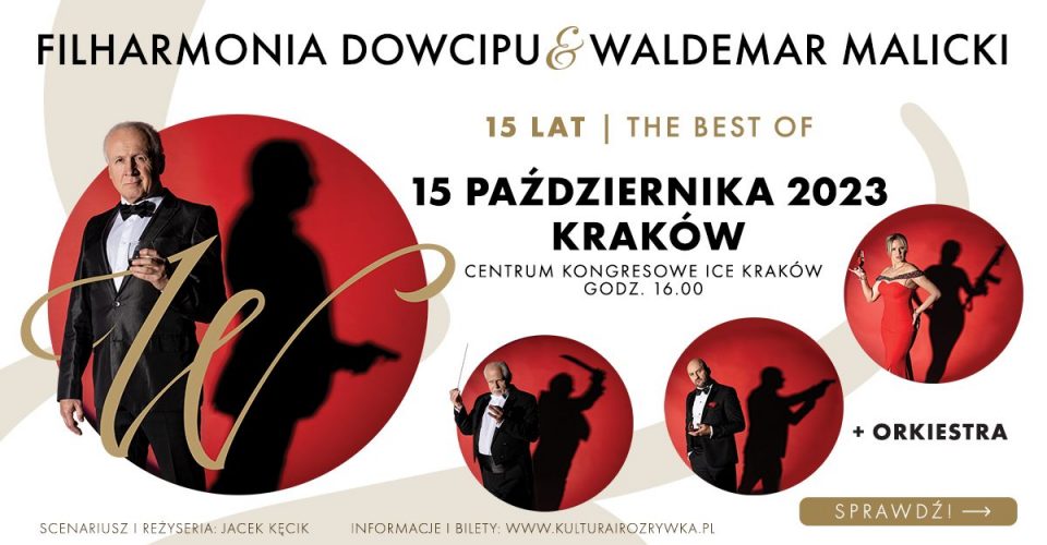 Kraków | 15 października 2023 | Filharmonia Dowcipu - 15 lat na scenie I The Best OF