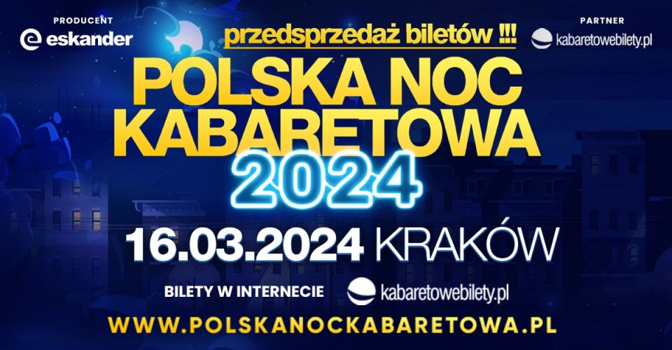 16.03.2024 Kraków | Polska Noc Kabaretowa 2024