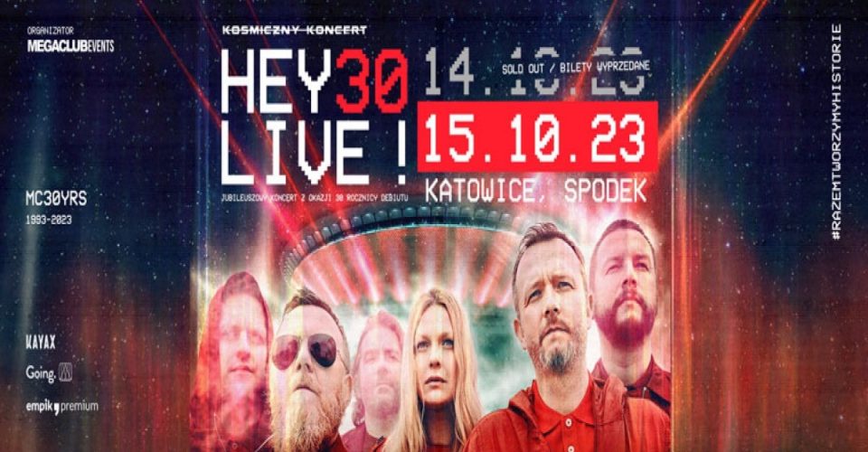 HEY 30 LIVE! x2 - KOSMICZNY KONCERT
