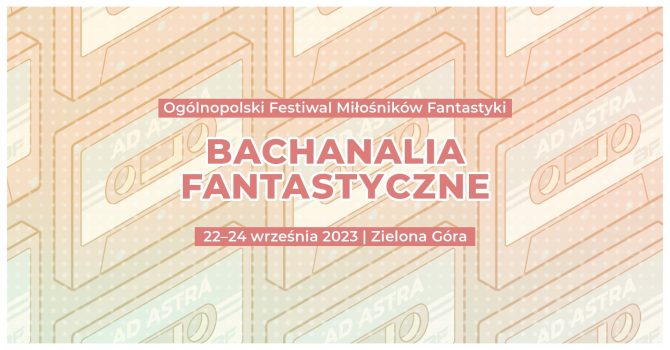 Bachanalia Fantastyczne 2023