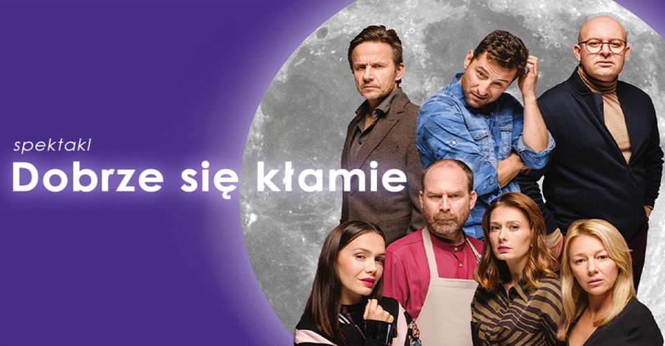 Dobrze się kłamie - spektakl komediowy | Kraków